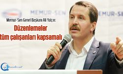 Düzenlemeler tüm çalışanları kapsamalı