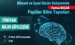 "Bilişsel ve İçsel Gücün Gelişiminde Popüler Bilim Yayınları" konulu Bilim Söyleşisi