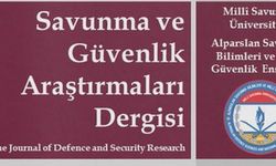 "Savunma ve Güvenlik Araştırmaları Dergisi"nin Mart 2025 sayısı yayımlandı