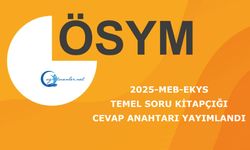 2025-MEB-EKYS: Temel Soru Kitapçığı ve Cevap Anahtarı Yayımlandı