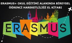 Erasmus+ Okul Eğitimi Alanında Bireysel Öğrenci Hareketliliği El Kitabı Yayınlandı