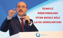 Ücretli Öğretmenlere Fitre Bedeli Bile Layık Görülmüyor!