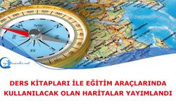 Ders kitapları ile eğitim araçlarında kullanılacak olan haritalar yayımlandı