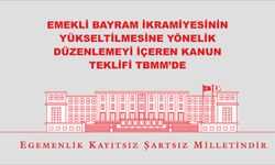 Emekli bayram ikramiyesinin yükseltilmesine yönelik düzenlemeyi içeren kanun teklifi TBMM’de