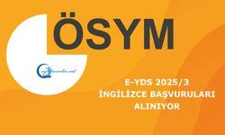 e-YDS 2025/3 İngilizce Başvuruları Alınıyor