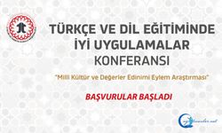 "Millî Kültür ve Değerler Edinimi Eylem Araştırması" Temalı Türkçe ve Dil Eğitiminde İyi Uygulamalar Konferansı Başvurul