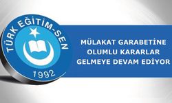 Mülakat Garabetine Olumlu Kararlar Gelmeye Devam Ediyor