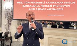 MEB, tüm personeli kapsayacak şekilde bankalarla merkezi promosyon antlaşması yapmalıdır