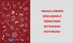 Mahallinden Sözleşmeli Öğretmen İstihdamı Duyurusu