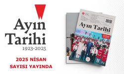 “Ayın Tarihi” dergisinin 2025 Nisan sayısı yayında