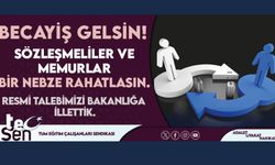 Becayiş Gelsin. Sözleşmeliler ve Memurlar Bir Nebze Rahatlasın