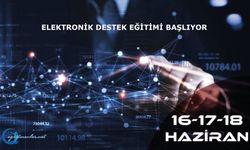 Elektronik Destek Eğitimi Başlıyor