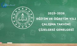 2025-2026 Eğitim ve Öğretim Yılı Çalışma Takvimi Çizelgesi Genelgesi