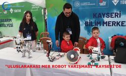 "Uluslararası MEB Robot Yarışması" Kayseri'de