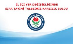 İl İçi Yer Değişikliğinde Sıra Tayini Talebimiz Karşılık Buldu