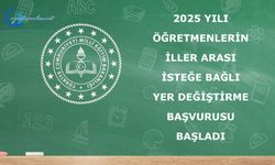2025 Yılı Öğretmenlerin İller Arası İsteğe Bağlı Yer Değiştirme Başvurusu Başladı
