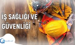 İş Sağlığı ve Güvenliği