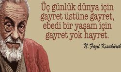 Üstat Necip Fazıl, milletimizi ruh kökleriyle yeniden buluşturmak için ömrü boyunca didindi