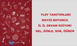 YLSY tanıtımları Mayıs boyunca il il devam ediyor! Gel, dinle, sor, öğren