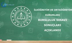 İlköğretim ve Ortaöğretim Kurumları Bursluluk Sınavı Sonuçları Açıklandı