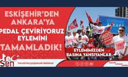 "Eskişehir'den Ankara'ya Pedal Çeviriyoruz" Eylemimizi Tamamladık!