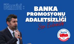Banka Promosyonu Adaletsizliği Son Bulmalıdır