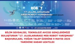 “17. Uluslararası MEB Robot Yarışması” başvuruları uzatıldı