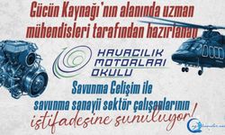 TEI Havacılık Motorları Okulu Savunma Gelişim'de Sizlerle