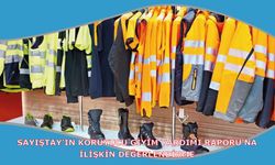 Sayıştay’ın Koruyucu Giyim Yardımı Raporu’na İlişkin Değerlendirme