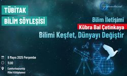 Kübra Bal Çetinkaya ''Bilimi Keşfet, Dünyayı Değiştir''