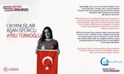 Okyanusları cesareti, mücadelesi ve azmiyle bir bir aşan millî sporcumuz Aysu Türkoğlu