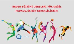Beden Eğitimi Dersleri Yük Değil, Pedagojik Bir Gerekliliktir!