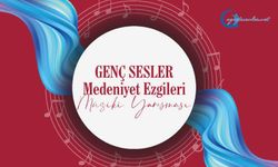 Genç Sesler Medeniyet Ezgileri Musiki Yarışması