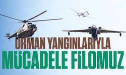 İşte Orman Yangınlarıyla Mücadele filomuz