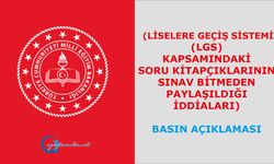 Liselere Geçiş Sistemi (LGS) kapsamındaki merkezî sınavın soruları sınav bitmeden paylaşıldı mı?