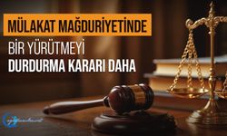Mülakat Mağduriyetinde Bir Yürütmeyi Durdurma Kararı Daha!
