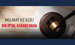 Mülakat İle İlgili Bir İptal Kararı Daha