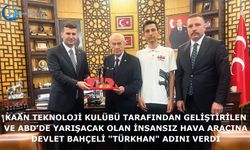 KAAN Teknoloji Kulübü tarafından geliştirilen insansız hava aracına  Devlet Bahçeli "TÜRKHAN" adını verdi