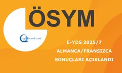 e-YDS 2025/7 (Almanca/Fransızca): Sonuçları Açıklandı