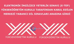 Elektronik İngilizce Yeterlik Sınavı (e-TEP) Yükseköğretim Kurulu tarafından kabul edilen merkezi yabancı dil sınavları arasına girdi