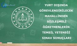 Yurt Dışında Görevlendirilecek Mahallinden Sözleşmeli Öğretmenlerin Temsil Yeteneği Sınav Sonuçları Açıklandı