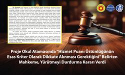 Yargı; proje okul atamasında “hizmet puanı üstünlüğünün esas kriter olarak dikkate alınması gerekmektedir"