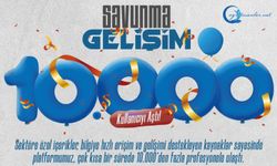Savunma Gelişim, kısa sürede 10.000 kullanıcıyı aştı!