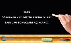 2025 Öğretmen Yaz Eğitim Etkinlikleri Başvuru Sonuçları Açıklandı