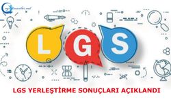 LGS Yerleştirme Sonuçları Açıklandı