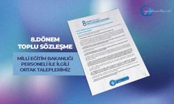 8.Dönem Toplu Sözleşme Milli Eğitim Bakanlığı Personeli İle İlgili Ortak Taleplerimiz