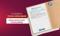 8.Dönem Toplu Sözleşme Okullara Yönelik Taleplerimiz
