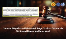 Samsun Bölge İdare Mahkemesi, Proje Okulları Davamızda Yürütmeyi Durdurma Kararı Verdi
