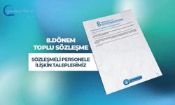 Sözleşmeli Personele İlişkin Taleplerimiz