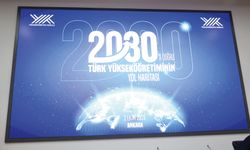 İşte Türk Yükseköğretiminin 2030 Yol Haritası